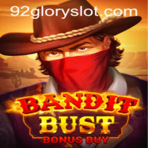 BanditBustBonusBuy: Unveiling the Thrilling World of Virtual Heists with 92GLORY