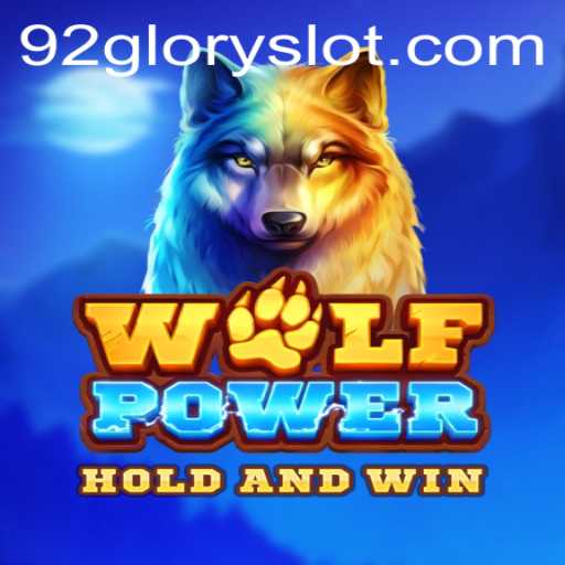 Unveiling WolfPower: The Game-Changing Adventure with 92GLORY
